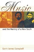 Music and the Making of a New South