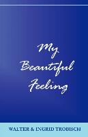 My Beautiful Feeling