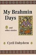 My Brahmin Days: And Other Stories