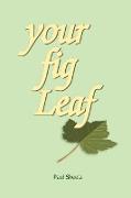 Your Fig Leaf