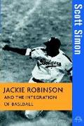 Jackie Robinson and the Integration of Baseball