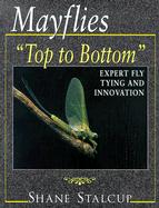 Mayflies: Top to Bottom