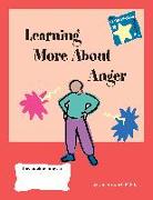 Learning More about Anger