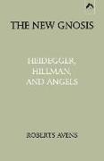 New Gnosis: Heidegger, Hillman, and Angels