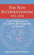 The New Interventionism, 1991 1994