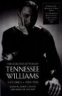 The Selected Letters of Tennessee Williams, Volume I: 1920-1945