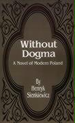 Without Dogma