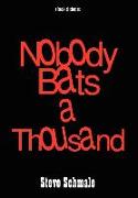 Nobody Bats a Thousand