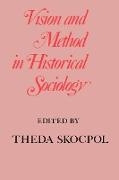 Vision and Method in Historical Sociology