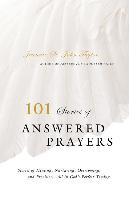 101 Stories of Answered Prayer