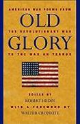 Old Glory: American War Poems from the Revolutionary War to the War on Terrorism