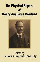 Physical Papers of Henry Augustus Rowland, The