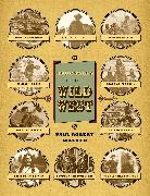 True Tales Of The Wild West