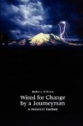 Wired for Change by a Journeyman
