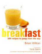 Breakfast: 200 Recipes to Enjoy Any Time