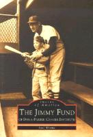 The Jimmy Fund: Of Dana-Farber Cancer Institute