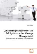 "Leadership Excellence" als Erfolgsfaktor des Change Management