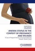 ANEMIA STATUS IN THE CONTEXT OF PREGNANCY AND HIV/AIDS