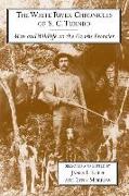 The White River Chronicles of S. C. Turnbo: Man and Wildlife on the Ozarks Frontier