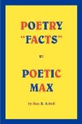 Poetry "Facts" By Poetic Max
