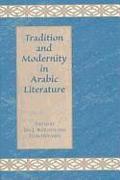 Tradition and Modernity in Arabic Literature