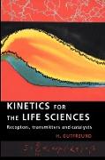 Kinetics for the Life Sciences