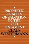 Prophetic Oracles of Salvation in the Old Testament