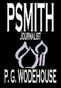 Psmith, Journalist by P. G. Wodehouse, Fiction, Literary, Humorous