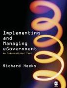 Implementing and Managing Egovernment: An International Text