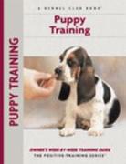 Puppy Training: Owner's Week-By-Week Training Guide