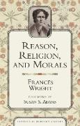 Reason, Religion, And Morals