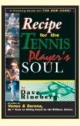 Recipes for a Tennis Player's Soul