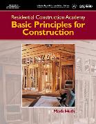 Residential Construction Academy: Principles for Construction