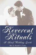 Reverent Rituals