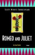 Romeo and Juliet: Sixty-Minute Shakespeare Series