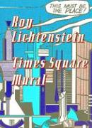 Roy Lichtenstein: Times Square Mural