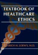 Textbook of Healthcare Ethics