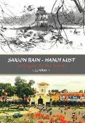 SAIGON RAIN - HANOI MIST