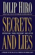 Secrets and Lies: Operation Iraqi Freedom and After: A Prelude to the Fall of U.S. Power in the Middle East?