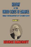 History of the United States of America, from the Discovery of the Continent, Volume I