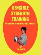 Sensible Strength Training