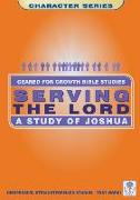 Serving the Lord: A Study of Joshua