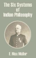 Six Systems of Indian Philosophy, The