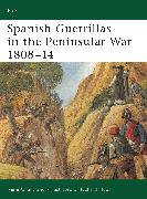 Spanish Guerrillas in the Peninsular War 1808–14