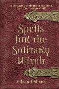 Spells for the Solitary Witch