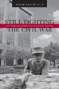 Still Fighting the Civil War