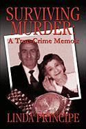Surviving Murder: A True-Crime Memoir