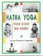 Hatha Yoga for Kids: By Kids!