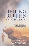 Telling Truths in Church
