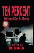 Ten Percent - Hollywood Can Be Murder